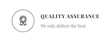 quality assurance. we only deliver the best